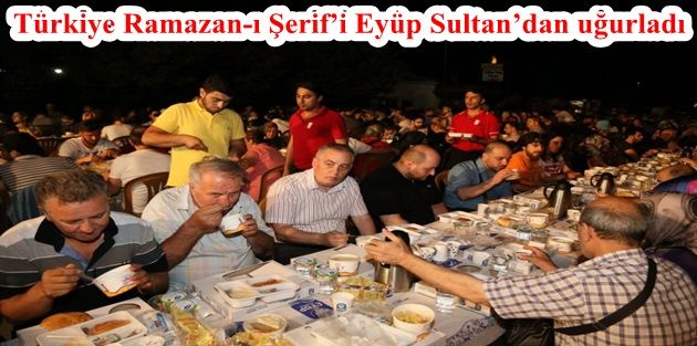Türkiye Ramazan'ı Eyüp Sultan'dan uğurladı