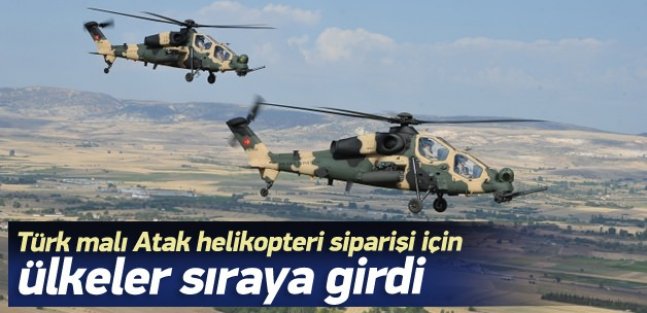 Ülkeler Türk malı helikopter ve tüfek için sıraya girdi