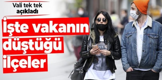 Vali açıkladı: İstanbul'da vaka sayısının en çok düştüğü ilçeler