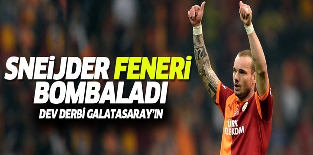 Wesley Sneijder Fenerbahçe'yi yıktı!