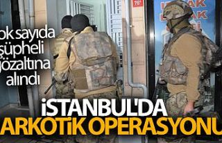 İstanbul'da uyuşturucu operasyonu! Çok sayıda...