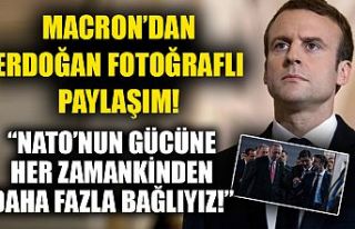Macron'dan Erdoğan fotoğraflı paylaşım!...