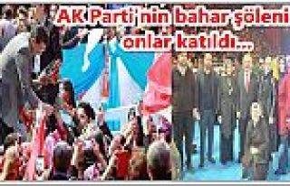 AK Parti'nin bahar şölenine onlar katıldı...