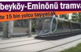 Alibeyköy-Eminönü tramvayı, saatte 15 bin yolcu...