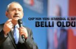 CHP İstanbul İl Başkanı belli oldu