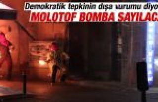 Davutoğlu: Molotof bomba sayılacak
