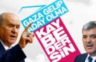 Devlet Bahçeli'den Abdullah Gül'e adaylık uyarısı