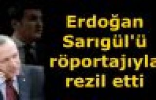 Erdoğan Sarıgül'ü röportajıyla rezil etti