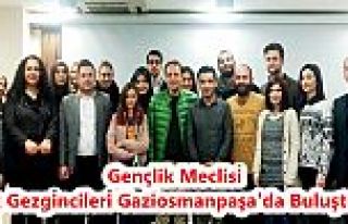 Gençlik Meclisi; Türk Gezgincileri Gaziosmanpaşa'da...