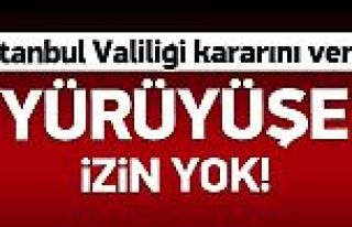 İstanbul Valiliği izin vermedi
