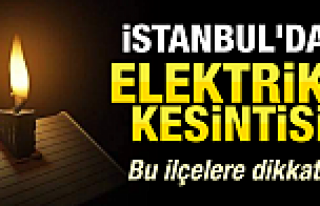İstanbul'un 13 İlçesinde Elektrik Kesintisi