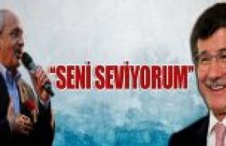 Kılıçdaroğlu'ndan Davutoğlu'na: Seni seviyorum