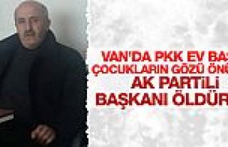 PKK'lı teröristler AK Partili Başkanı öldürdü!