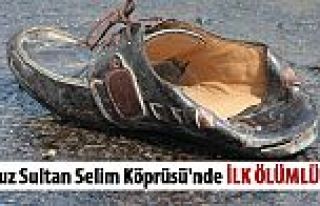 Yavuz Sultan Selim Köprüsü'nde ilk ölümlü kaza